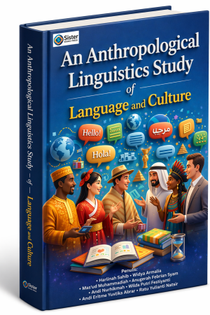 LANGUAGE, CULTURE, AND IDENTITY: AN INTRODUCTION TO LINGUISTIC ANTHROPOLOGY
