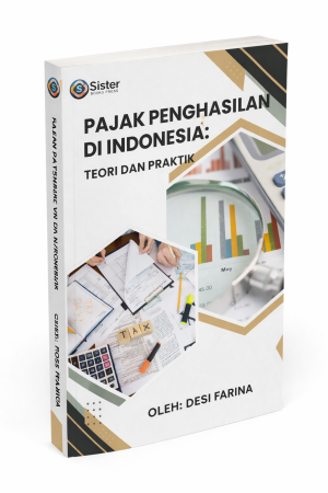 PAJAK PENGHASILAN  DI INDONESIA:   TEORI DAN PRAKTIK