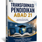 TRANSFORMASI PENDIDIKAN ABAD 21